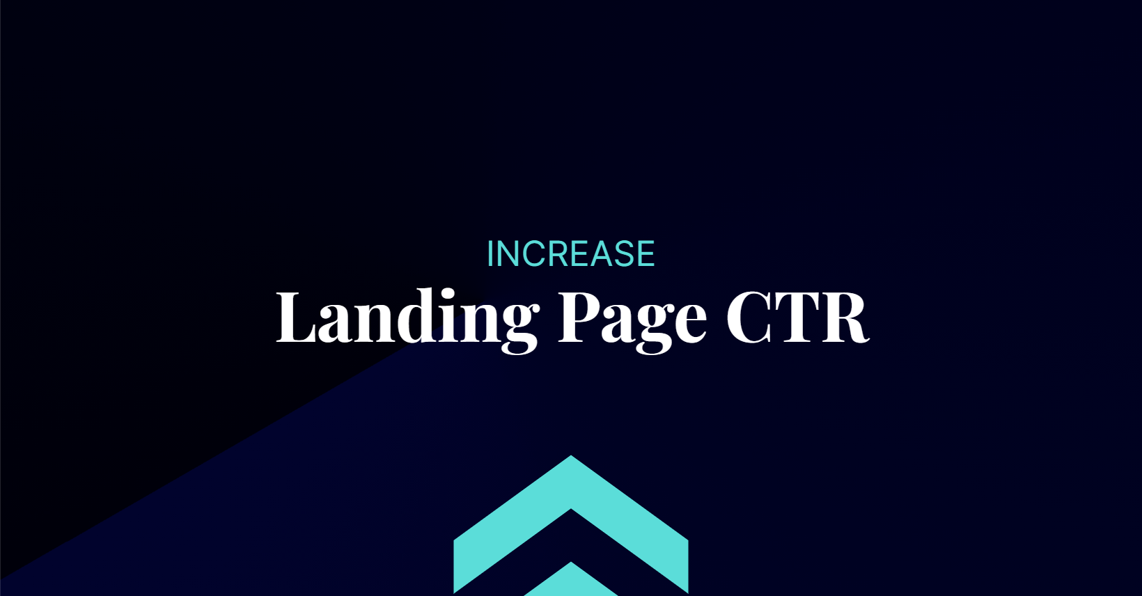 Increase your Landing Page Click-Through Rate (CTR) | Futurmax
